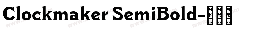 Clockmaker SemiBold字体转换